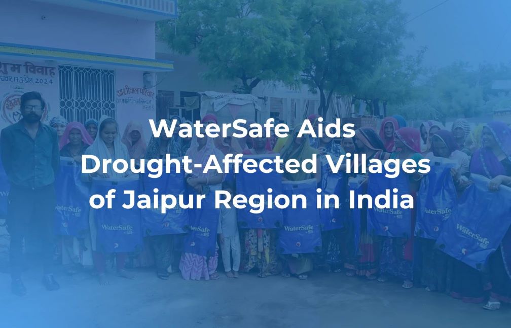 WaterSafe Aids Drought-Affected Villages of Jaipur Region in India
