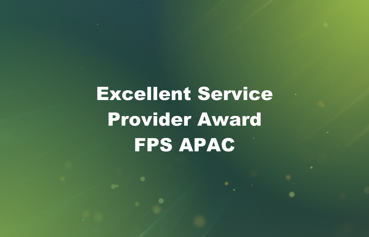 Excellent Service Provider Award FPS APAC